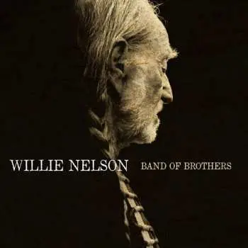 LP Willie Nelson: Band Of Brothers