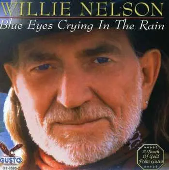 CD Willie Nelson: Blue Eyes Crying In The Rain