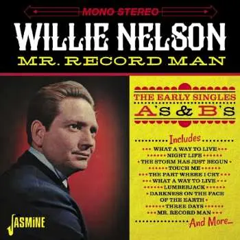 CD Willie Nelson: Mr. Record Man (The Early Singles A's & B's)