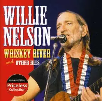 CD Willie Nelson: Old Whiskey River Compilation