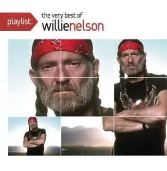 CD Willie Nelson: Playlist: The Very Best Of Willie Nelson