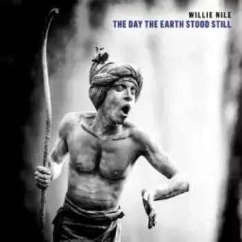 CD Willie Nile: The Day The Earth Stood Still