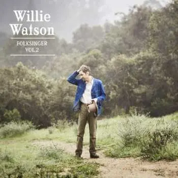 CD Willie Watson: Folksinger Vol. 2