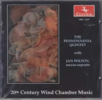 CD Wilson / Schafer / Stucky / Berger / Thorne: 20th Century Wind Chamber Music