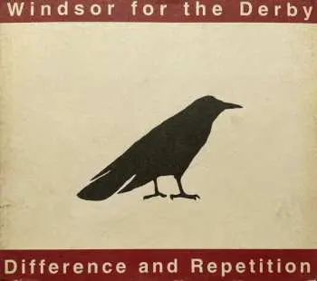 CD Windsor For The Derby: Difference And Repetition