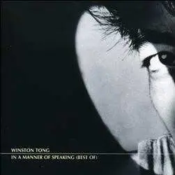 CD Winston Tong: In A Manner Of Speaking (Best Of)