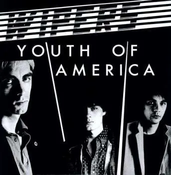 LP Wipers: Youth Of America