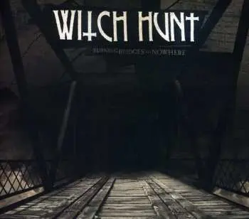CD Witch Hunt: Burning Bridges To Nowhere