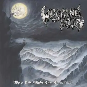 LP Witching Hour: Where Pale Winds Take Them High...