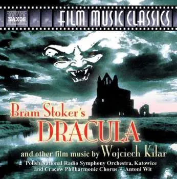 CD Wojciech Kilar: Bram Stocker's Dracula And Other Film Music