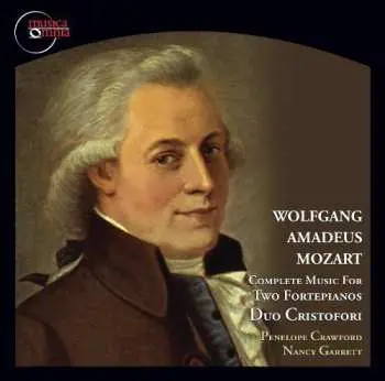 CD Wolfgang Amadeus Mozart: Complete Music For Two Fortepianos