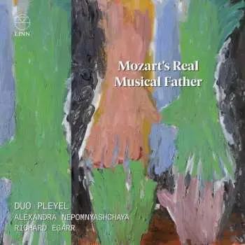 CD Wolfgang Amadeus Mozart: Duo Pleyel - Mozart's Real Musical Father