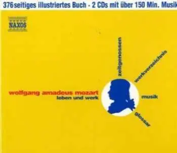 2CD Wolfgang Amadeus Mozart: Leben Und Werk
