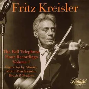 CD Wolfgang Amadeus Mozart: Fritz Kreisler - The Bell Telephone Hour Recordings Vol.1