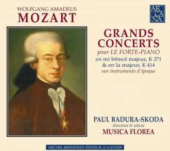 CD Wolfgang Amadeus Mozart: Grands Concerts Pour Le Forte-Piano En Mi Bemol Majeur K 271 & En la Majeur K 414 Sur Instruments D'époque