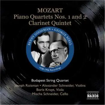 CD Wolfgang Amadeus Mozart: Piano Quartets Nos.1 And 2., Clarinet Quintet