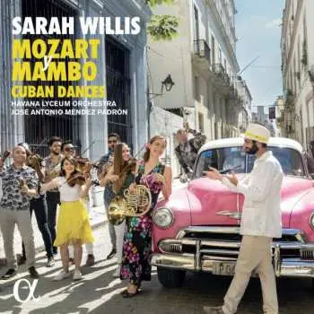CD Sarah Willis: Mozart Y Mambo Cuban Dances