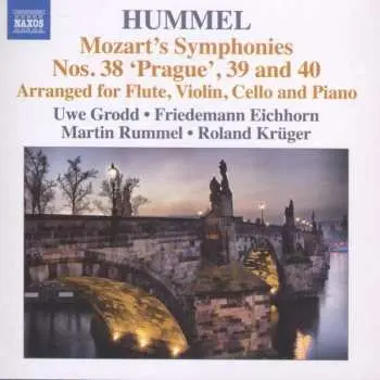 CD Wolfgang Amadeus Mozart: Symphonien Nr.38-40 Für Klavier, Flöte, Violine & Cello