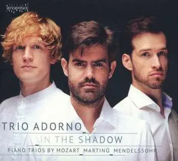 CD Wolfgang Amadeus Mozart: Trio Adorno - In The Shadow