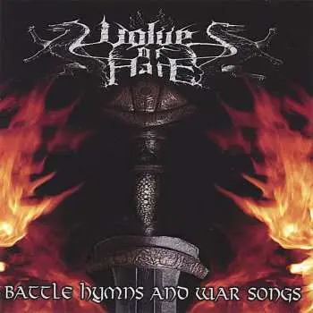 CD Wolves Of Hate: Battle Hymns And War Songs