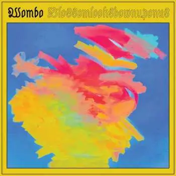 LP Wombo: Blossomlooksdownuponus LTD | CLR