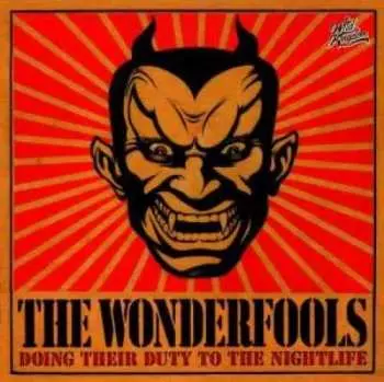 CD Wonderfools: Doing Their Duty To The Nightlife