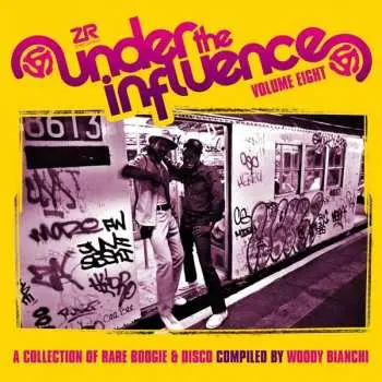2CD Woody Bianchi: Under The Influence Volume Eight (A Collection Of Rare Boogie & Disco)
