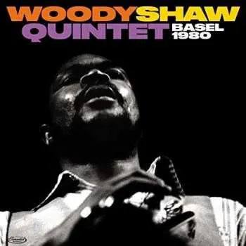 LP Woody Shaw Quintet: Basel 1980 LTD