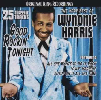 CD Wynonie Harris: The Very Best Of Wynonie Harris - Good Rockin' Tonight