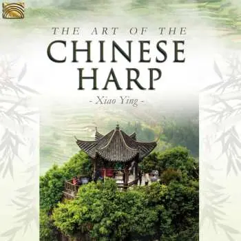 CD Xiao Ying: The Art Of The Chinese Harp