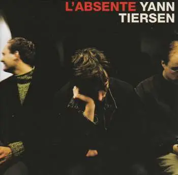 2LP Yan Tiersen: L’Absente (25Th Anniversary Edition) - Yan Tiersen