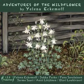 2CD Yelena Eckemoff: Adventures Of The Wildflower