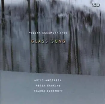 CD Yelena Eckemoff Trio: Glass Song
