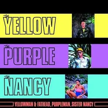 LP Yellowman & Fathead: The Yellow, The Purple And The Nancy