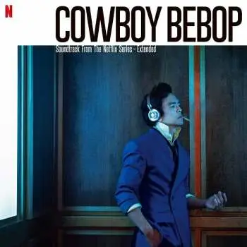 CD Yoko Kanno: Cowboy Bebop: Soundtrack From The Netflix Series - Extended