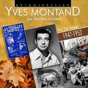 CD Yves Montand: Les Feuilles Mortes