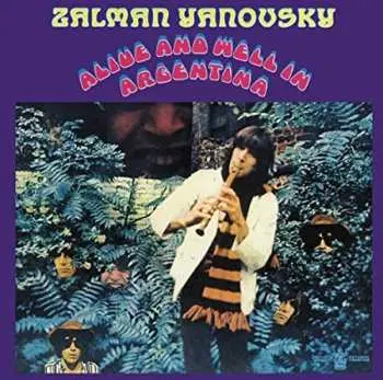 CD Zal Yanovsky: Alive And Well In Argentina