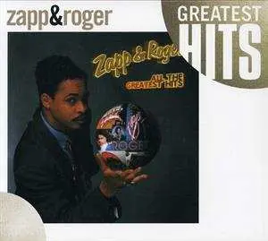 CD Zapp & Roger: All The Greatest Hits