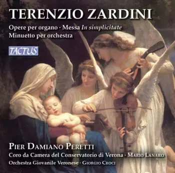 CD Zardini / Peretti,pier Damiano: Organ Works - Messa In Simplicitate - Minuetto Per