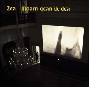 CD Zea: Moarn Gean Ik Dea