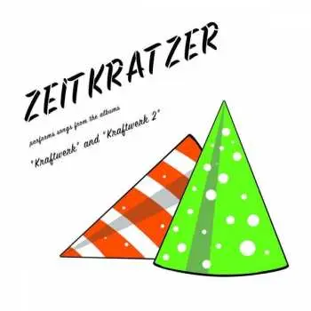 LP Zeitkratzer: Zeitkratzer Performs Songs From The Albums "Kraftwerk 2" And "Kraftwerk" LTD