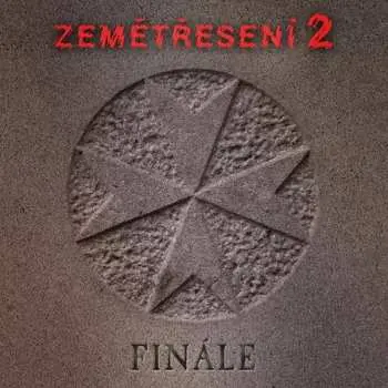 2LP Zemětřesení: Zemětřesení 2 - Finále