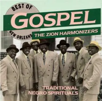 CD Zion Harmonizers: The Best Of New Orleans Gospel