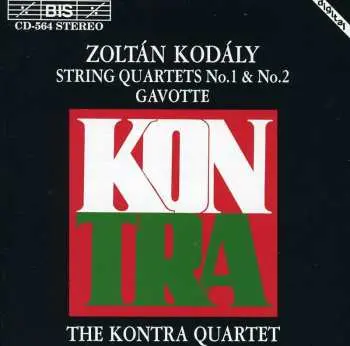 CD Zoltán Kodály: String Quartets No.1 & No.2 / Gavotte