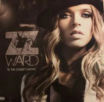 LP ZZ Ward: Til The Casket Drops