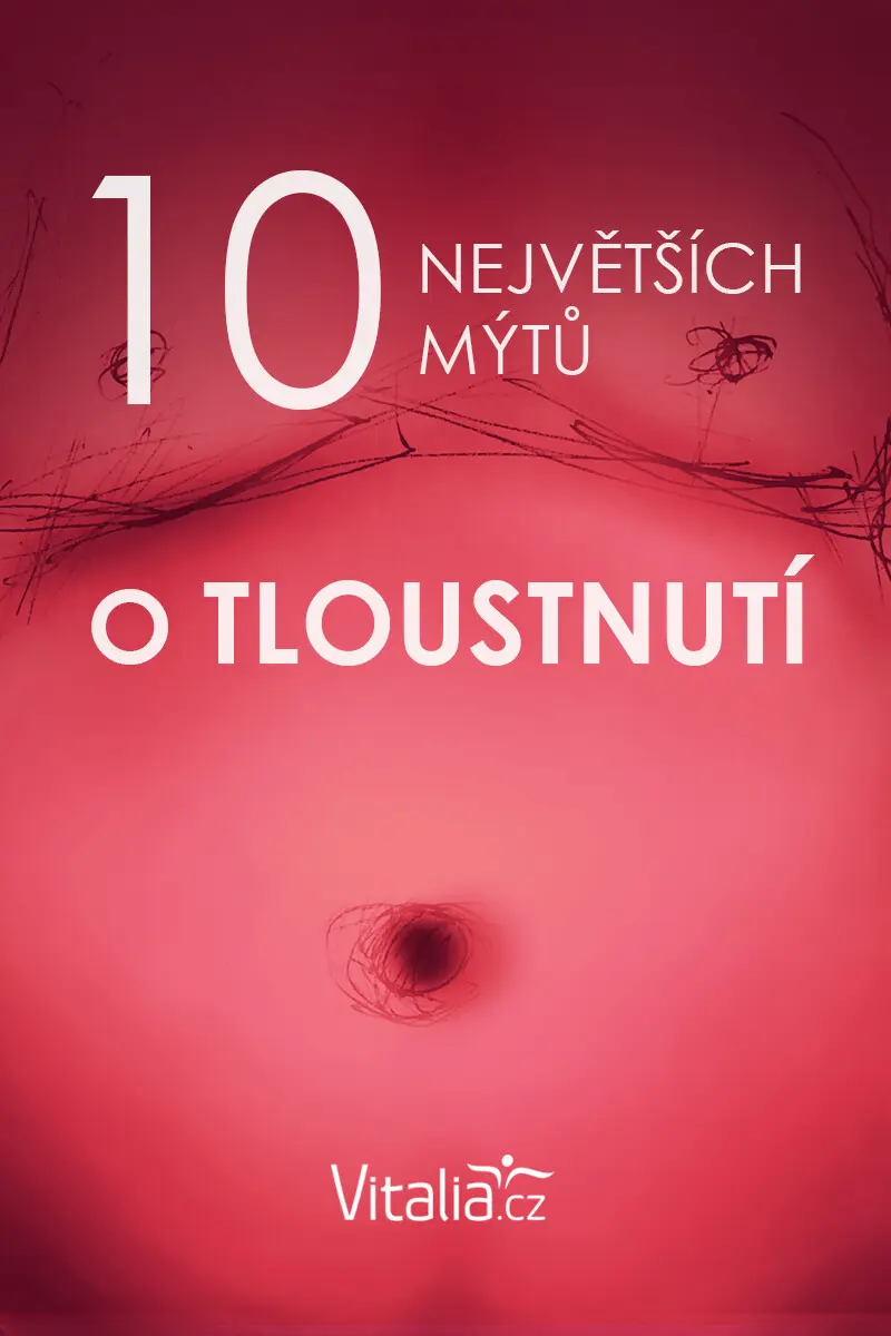 10 největších mýtů o tloustnutí - Vitalia.cz