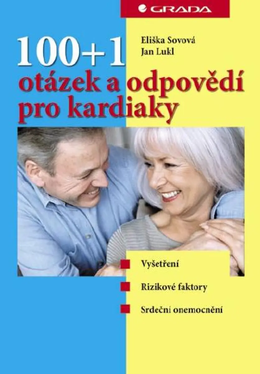 100+1 otázek a odpovědí pro kardiaky - Jan Lukl, Eliška Sovová