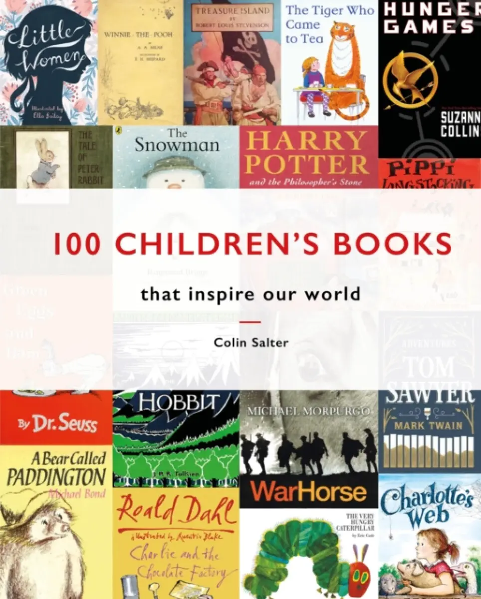 100 Children's Books that Inspire Our World - Colin Salter