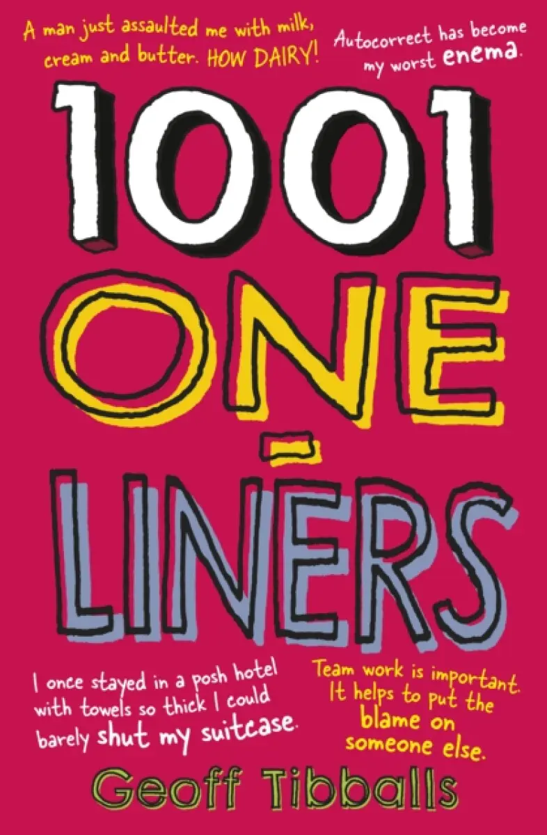 1001 One-Liners - Tibballs Geoff