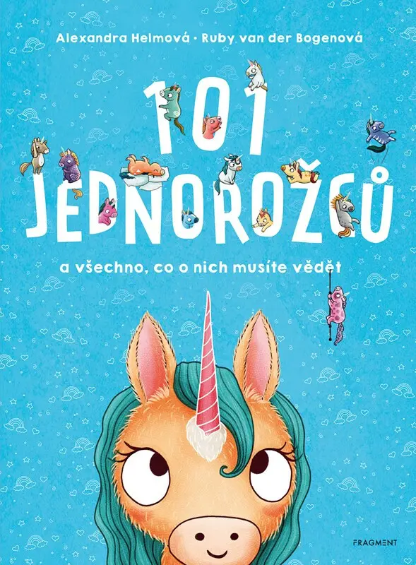 101 jednorožců (A všechno, co o nich musíte vědět) - Ruby van der Bogen, Alexandra Helmová (ilustrátor)